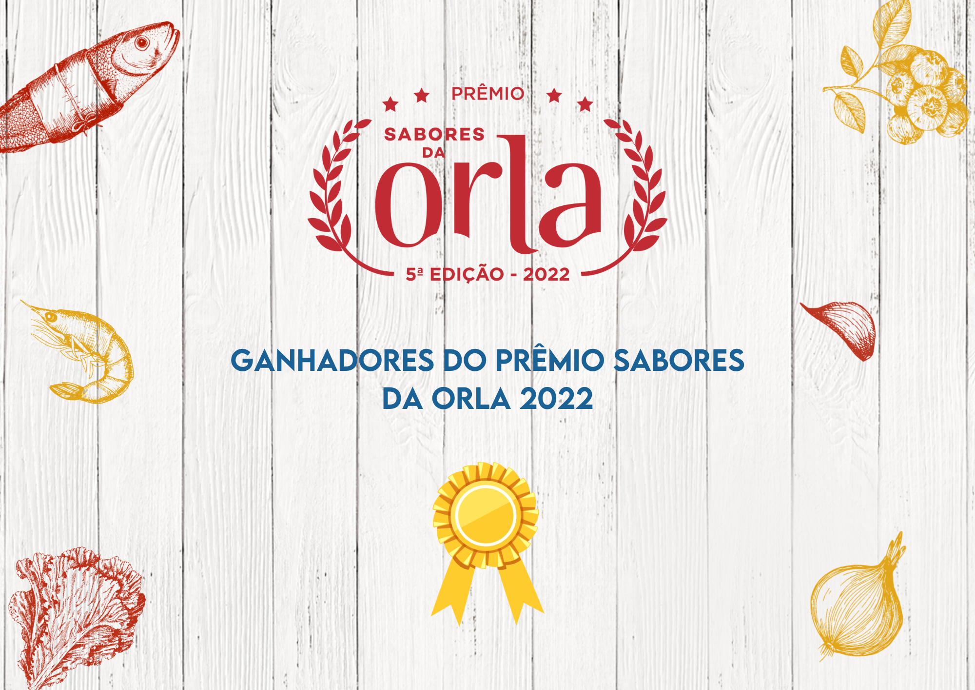 Arrastapé e Praiô são os vencedores do Prêmio Sabores da Orla 2022