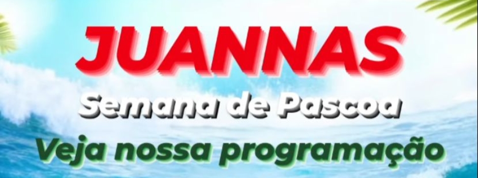 Semana de Páscoa no Juannas