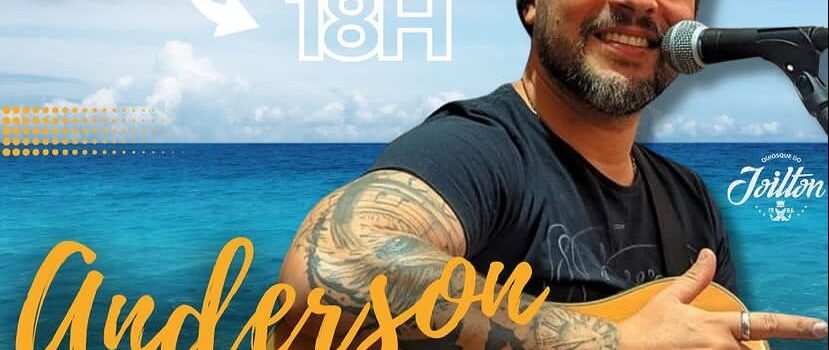 Anderson Capelli todas às quartas no quiosque Joilton