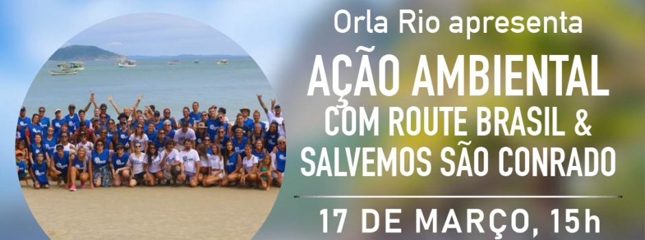 Orla Rio promove ação ambiental com a Route Brasil no Arena Sanca