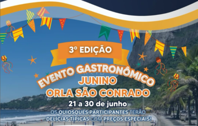 AMA e Orla Rio Apresentam: 3° Evento Gastronômico Junino na Orla de São Conrado