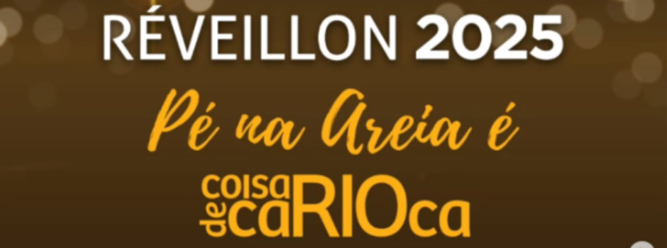 Réveillon 2025 • Pé na Areia é Coisa de Carioca!