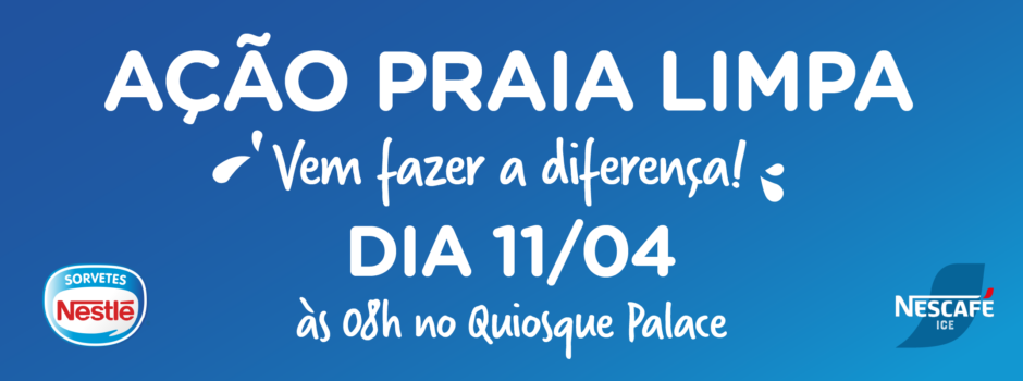 Ação Praia Limpa Nestlé+Nescafé Ice: inscreva-se e participe!